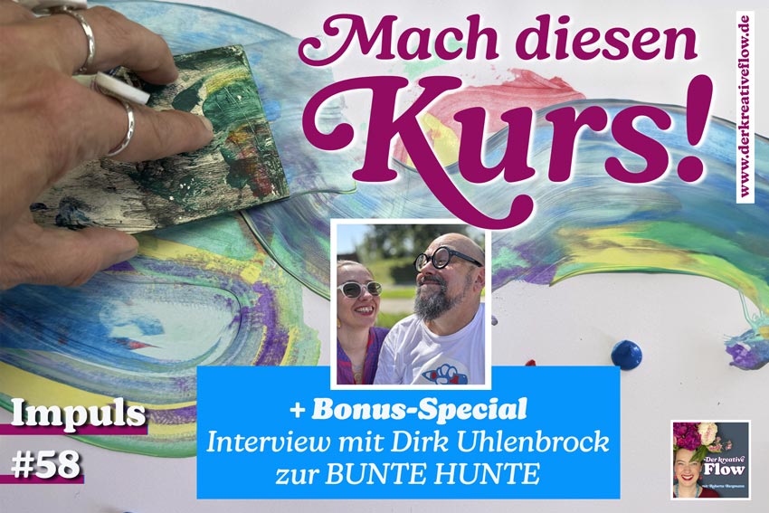 Mach diesen Kurs, eine Impuls-Podcastfolge von "Der kreative Flow"